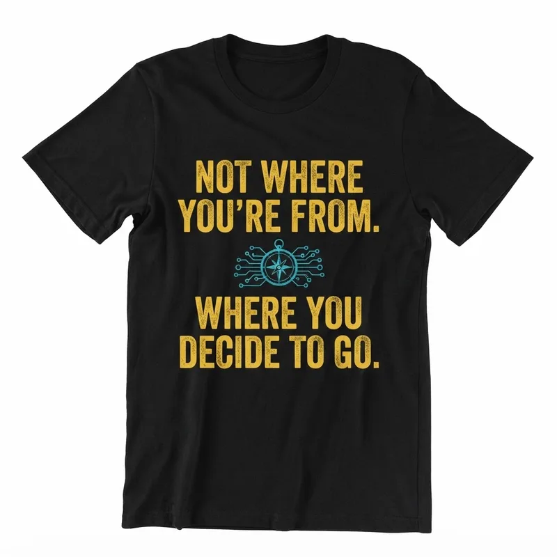 Black youth tee printed with “Not where you're from. Where you decide to go.” in gold